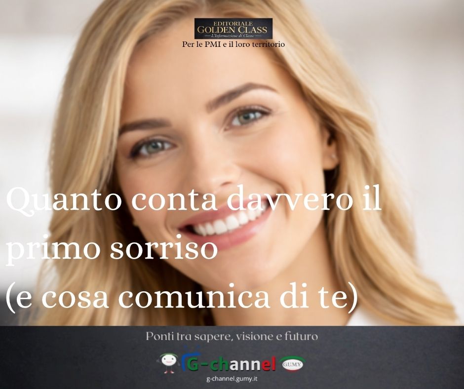 Quanto conta davvero il primo sorriso (e cosa comunica di te)